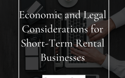 Economic and Legal Considerations for Short-Term Rental Businesses