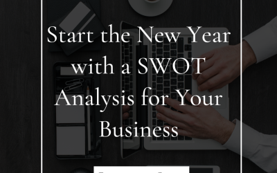 Start the New Year with a SWOT Analysis for Your Business