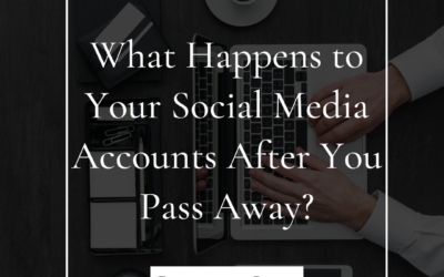 What Happens to Your Social Media Accounts After You Pass Away?